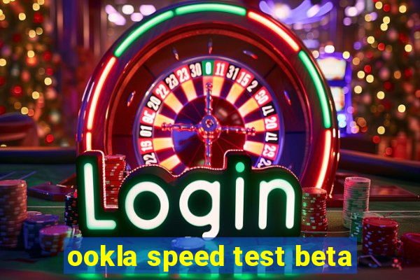 ookla speed test beta